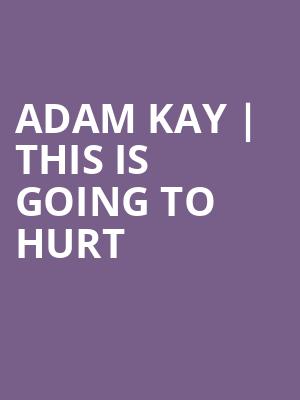 Adam Kay This Is Going To Hurt at Vaudeville Theatre